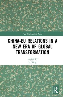 China-EU Relations in a New Era of Global Transform... | Buch | Zustand sehr gut