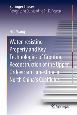Water-resisting Property and Key Technologies of Grouting Rec... - 9783030401153