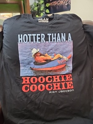  Alan Jackson Tour T Shirt  2XL Hotter than a hootchie coochie 