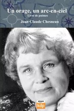 Ein Gewitter, ein Regenbogen: Livre de poésie (Französische Ausgabe), Mr Jean-Claude Chesn