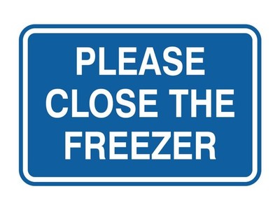 Classic Framed Please Close The Freezer Door or Wall Sign | Eco