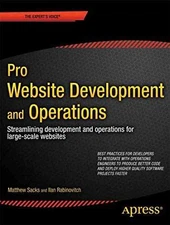 Pro Website Development and Operations: - Paperback, by Sacks Matthew - Good