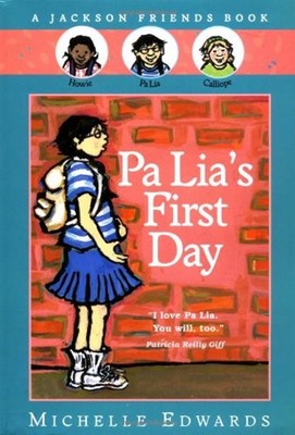 Pa Lia's First Day Hardcover Michelle Edwards