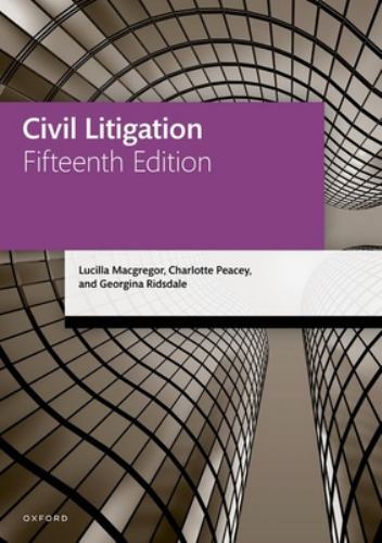 Legal Practice Course Manuals Ser.: Civil Litigation by Lucilla Macgregor, ...