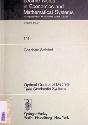 Optimal Control of Discrete Time Stochastic Systems Lecture Notes in Economics a