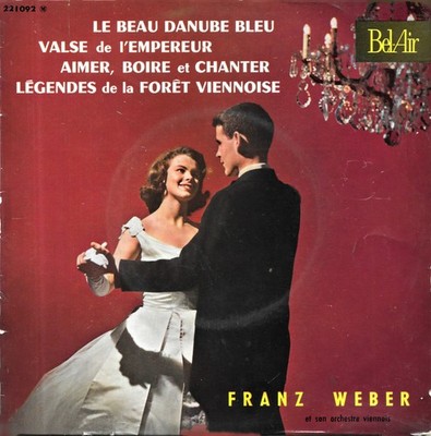 Franz Weber: Die schöne blaue Donau +3 [Vinyl 45 Tours 7'' EP] 1962 - SEHR GUTER ZUSTAND