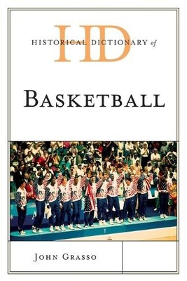 John Grasso Historical Dictionary of Basketball (Taschenbuch)