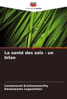 Coumaravel Krishnamoorthy (U. A.) | La Santé Des Sols - Un Bilan | Taschenbuch