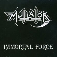 Immortal Force von Mutilator | CD | Zustand sehr gut