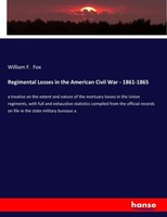 William F. Fox | Regimental Losses In The American Civil War - 1861-1865 | Buch