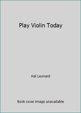 Play Violin Today by Hal Leonard