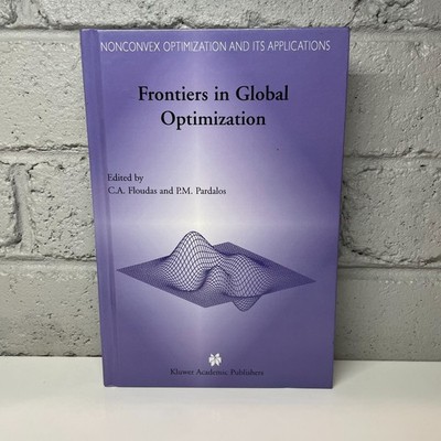 Frontiers in Global Optimization by C.A. Floudas (Hardcover Book) Academic