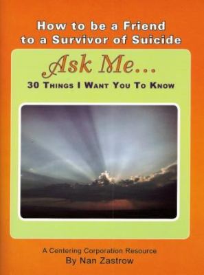 Ask Me... 30 Things I Want You To Know by Nan Zastrow