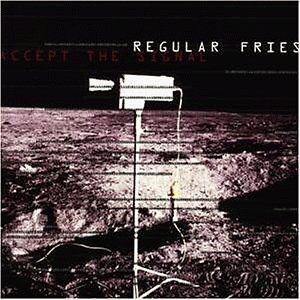 REGULAR FRIES - ACCEPT THE SIGNAL  CD