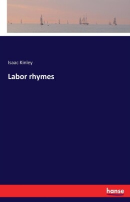 Kinley - Labor rhymes - New paperback or softback - 01 - X555z