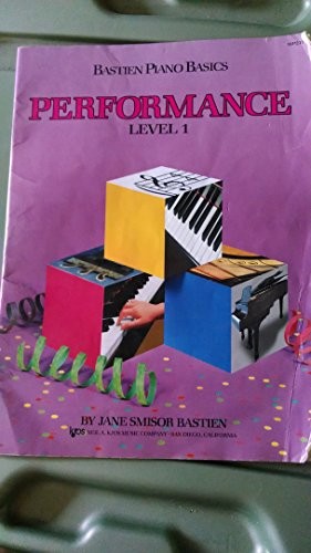Bastien Piano Basics: Performance Level 1 By Jane Bastien