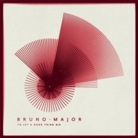 Bruno Major - To Let A Good Thing Die - Vinyl Record - G3Z