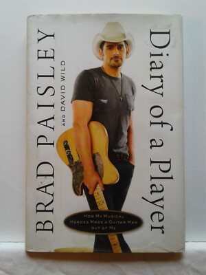 Diary of a Player Brad Paisley with David Wild 2011 Howard Books Hardcover & DJ