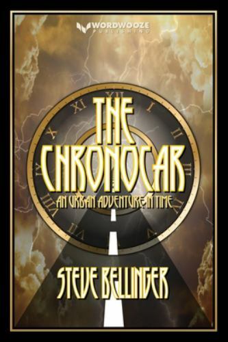 Chronocar An Urban Adventure in Time by Steve Bellinger (2019