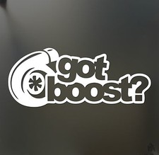 Got Boost Sticker Turbo Jdm Slammed Funny Drift Lowered Car Wrx Window Decal