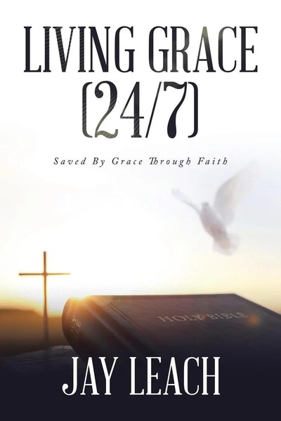 Living Grace (24/7) Saved By Grace Through Faith Jay Leach Taschenbuch Englisch-image