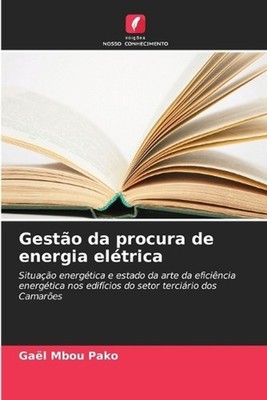 Gesto da procura de energia eltrica by Ga?l Mbou Pako (Portuguese) Paperback Boo