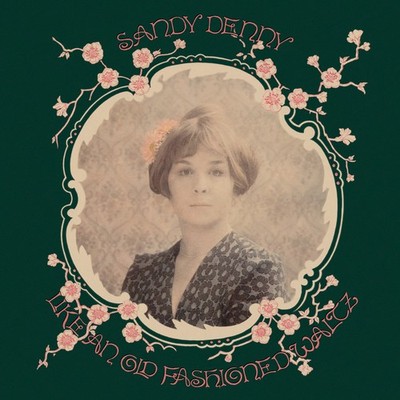 Sandy Denny Like an Old Fashioned Waltz (Vinyl) 12'' Album (US IMPORT)