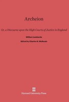 William Lambarde | Archeion | Buch | Englisch | Harvard University Press