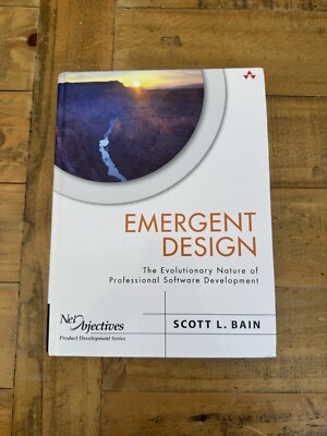 EMERGENT DESIGN: THE EVOLUTIONARY NATURE OF PROFESSIONAL By Scott Bain Free Post