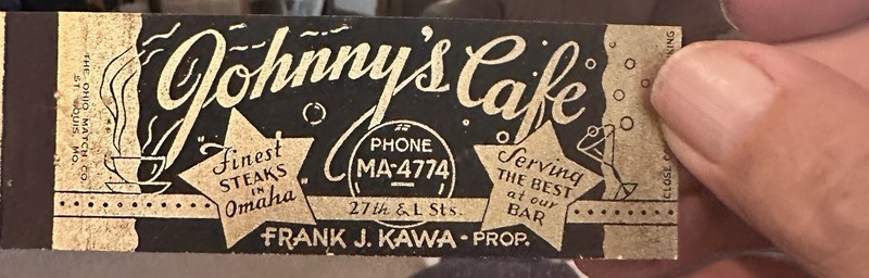 Omaha Ne. Matchbook JOHNNY’S CAFE ‘for Steaks!’  27th & L Street  Phone MA-4774