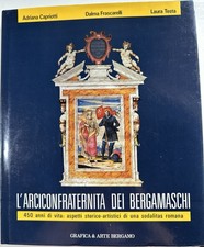 LARCICONFRATERNITA DEI BERGAMASCHI-CAPRIOTTI-...
