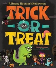 Trick-or-Treat: A Happy Haunter's Halloween - Hardcover - GOOD