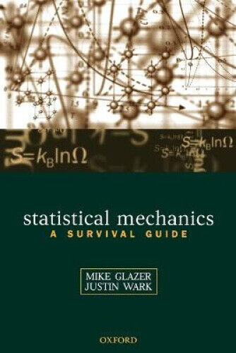 Thumbnail - Statistical Mechanics: A Survival Guide By Glazer, A.m.