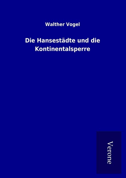Die HansestäDte Und Die Kontinentalsperre | Buch | 9789925031061-image