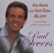Ave Maria, la Nuit Bleue, My Love von Paul Severs | CD | Zustand sehr gut