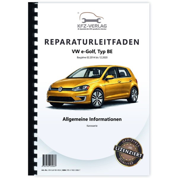 VW E-Golf Typ BE 2014-2020 Allgemeine Infos Karosserie Werkstatthandbuch-image