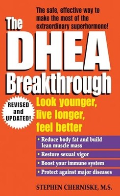The Dhea Breakthrough by Stephen Cherniske 9780345426468 NEW Free UK Delivery