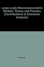 LARGE-SCALE MACRO-ECONOMETRIC MODELS (CONTRIBUTIONS TO By Jan Kmenta & James