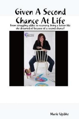 Given A Second Chance At Life by Updike, Marie