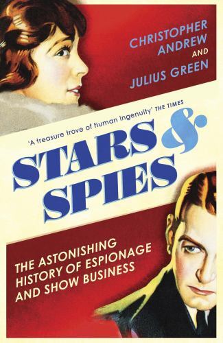 Stars and Spies : The Story of Intelligence Operations by Julius Green and ...