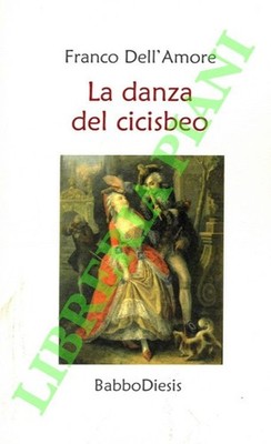 DELL'AMORE Franco - Danza cicisbeo. (3-81527)