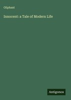 Oliphant | Innocent: A Tale Of Modern Life | Buch | Englisch (2025)