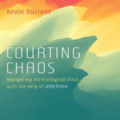 Courting Chaos Kevin Durrant Paperback Wipf and Stock Publishers