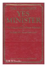 The Complete Yes Minister Hardcover