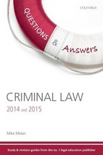 Questions & Answers Criminal Law 2014-2015 Law Revision and St... by Molan, Mike