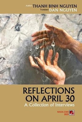 Reflections On April 30 by Nguyen Thanh Binh Paperback Book