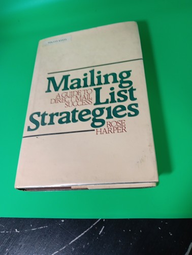 VTG.MAILING LIST STRATEGIES: A GUIDE TO DIRECT MAIL SUCCESS By C. Rose Harper - Picture 1 of 6