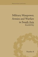 Kaushik Roy | Military Manpower, Armies And Warfare In South Asia | Taschenbuch