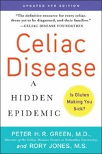 Celiac Disease Updated 4th Edition : A Hidden Epidemic Paperback