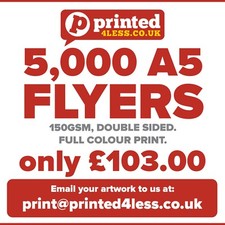 5,000 A5 FLYERS - FULL COLOUR - DOUBLE SIDED - 150GSM - LEAFLETS